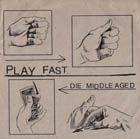 Various - Play Fast, Die Middle Aged - 7